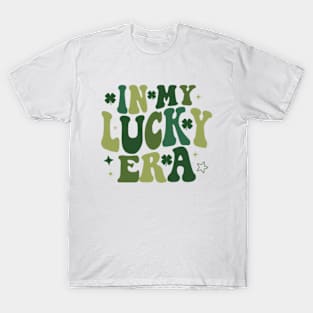 In My Lucky Era T-Shirt